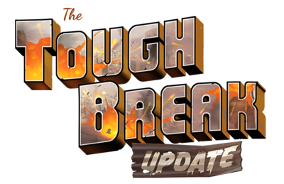 Tough Break Update.png